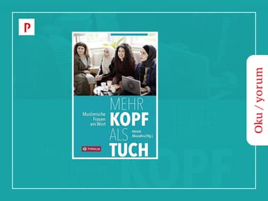 Oku/yorum: “Örtüden Ziyade Baş – Söz Müslüman Kadınlarda”